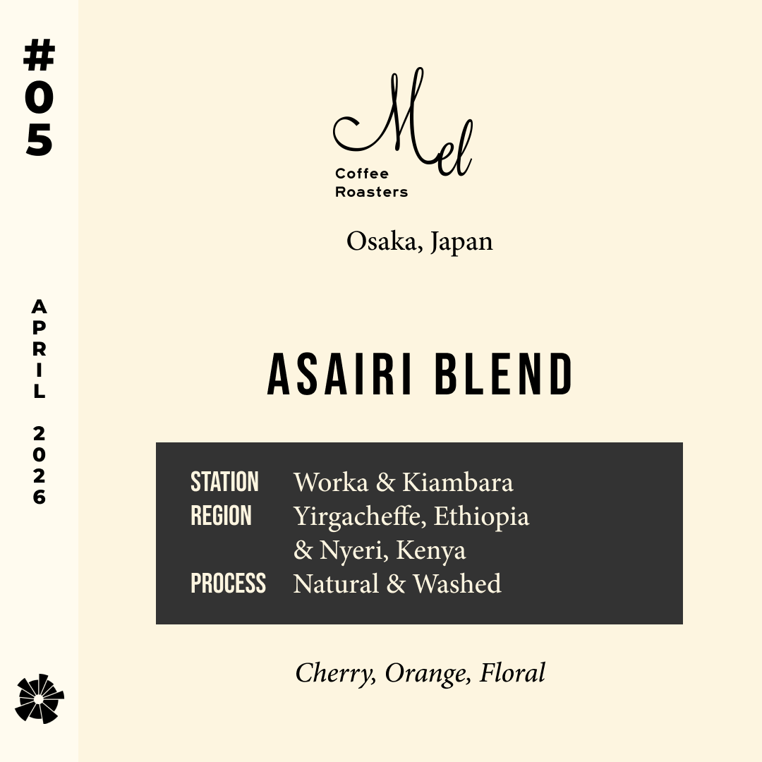 Volume 18, April 2026 — Mel (Osaka, Japan): ASAIRI Blend — feature #05