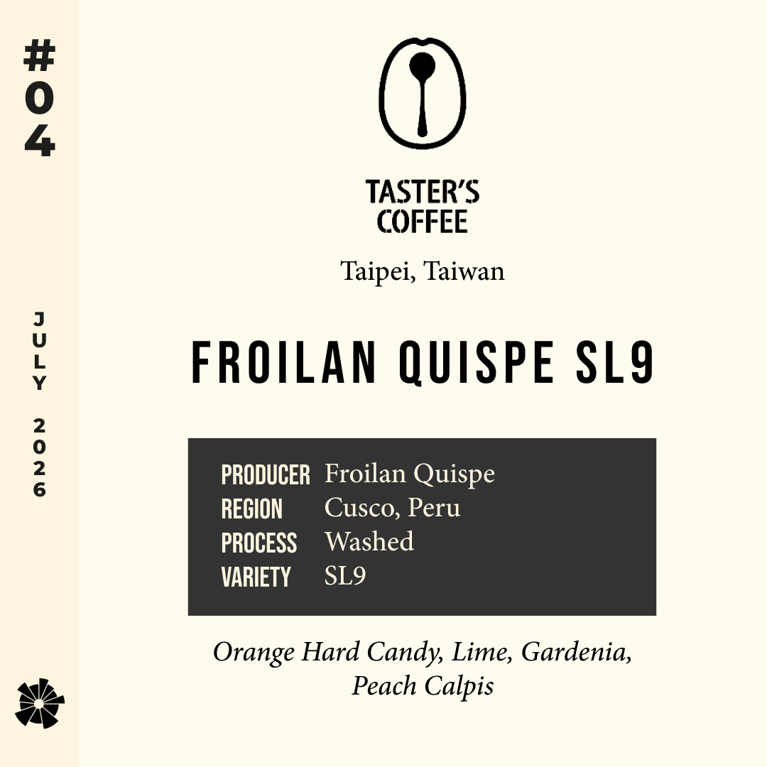 Volume 21, July 2026 — Tasters (Taipei, Taiwan): Froilan Quispe SL9 — feature #04