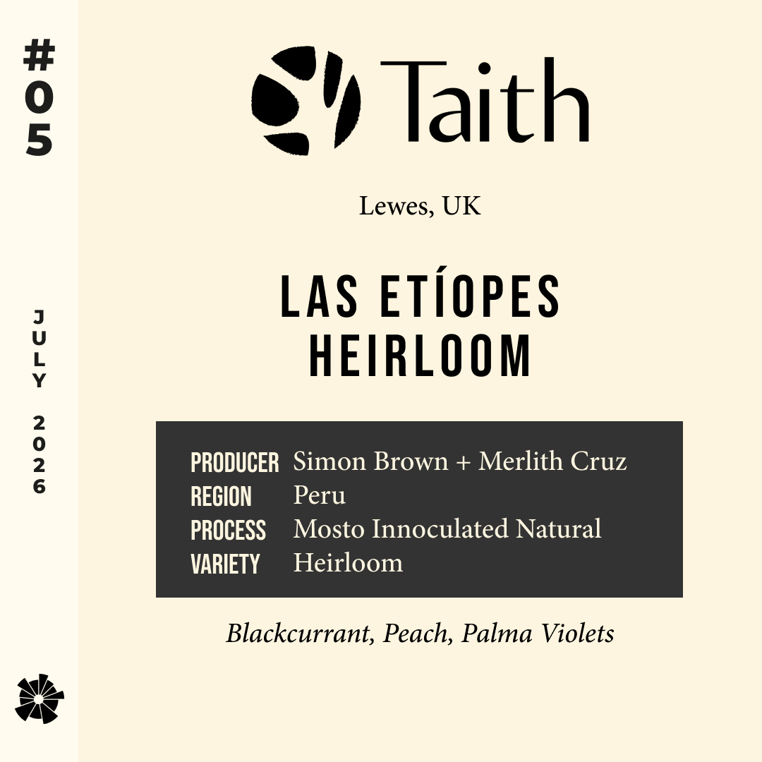 Volume 21, July 2026 — Taith (Lewes, UK): Las Etíopes Heirloom — feature #05